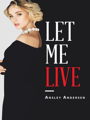 cover image of Let Me Live